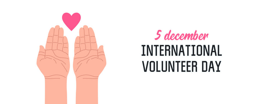 Volunteer day typography, pair of realistic human hands with open palms, heart illustration. Volunteer work, helping hand, charity concept. Offering help, support, care. Flat vector design elements