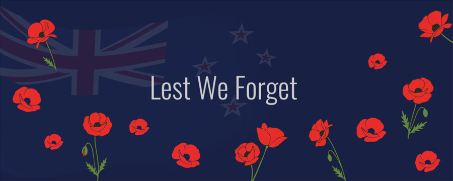 Lest We Forget Remembrance Day and Anzac Day commemoration illustration. Red poppy flowers on dark blue background with New Zealand flag modern vector