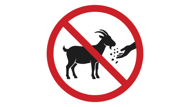 Red do not feed goats prohibition sign for zoo ban use for animals hand