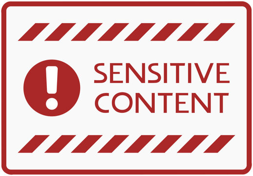 A sensitive content warning label featuring a red frame and prominent exclamation mark symbol.