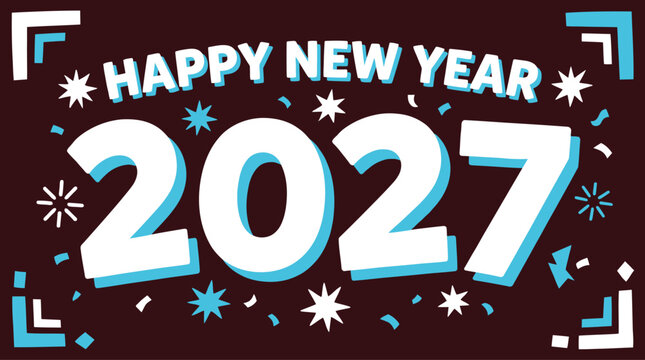 New Year 2027 festive greeting card design showcasing bold white typography with happy new year text and large 2027 digits adorned with stars and confetti Background Vector