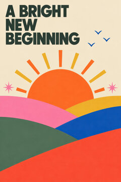A Bright New Beginning Happy New Year greeting poster featuring a vibrant orange sunrise over colorful rolling hills, flying birds, decorative stars and bold typography in a retro geometric style