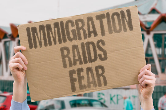 "Immigration raids fear" Families keep children indoors and skip work as enforcement vans circle town. IMMIGRATION. RAIDS. FEAR. FAMILIES. ENFORCEMENT.